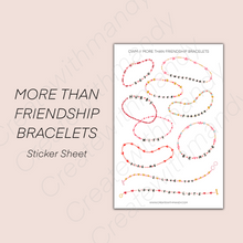 Load image into Gallery viewer, MORE THAN FRIENDSHIP BRACELETS Sticker Sheet