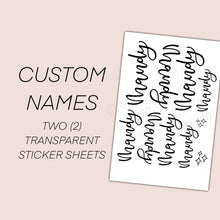 Load image into Gallery viewer, CUSTOM NAME Transparent Sticker Sheets