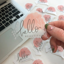 Load image into Gallery viewer, HELLO BEAUTIFUL Clear Waterproof Sticker