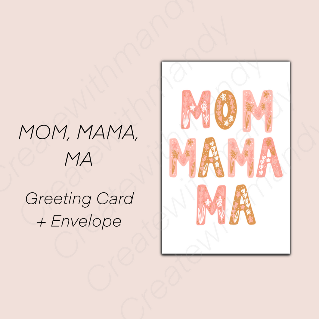 MOM MAMA MA Greeting Card