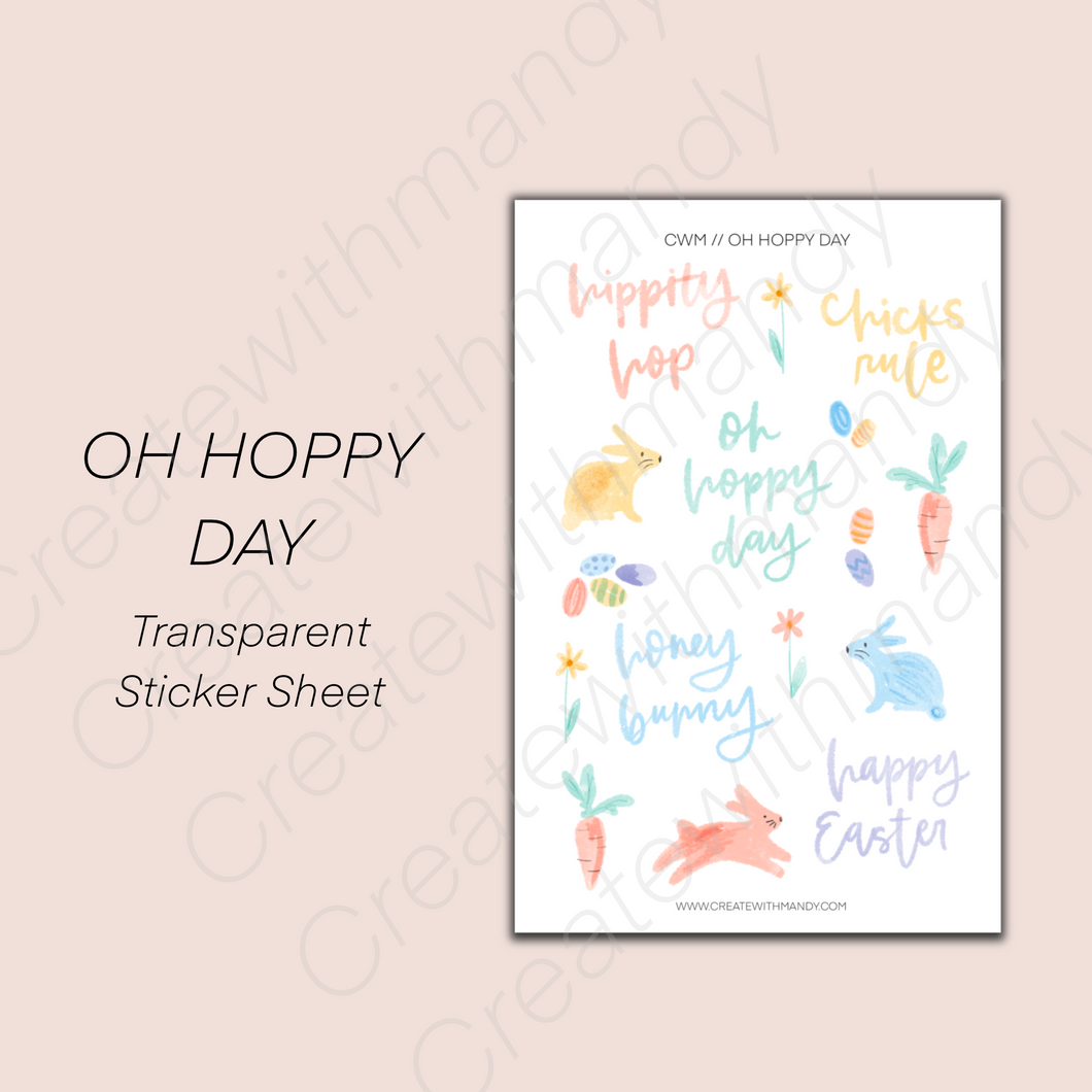 OH HOPPY DAY Transparent Sticker Sheet