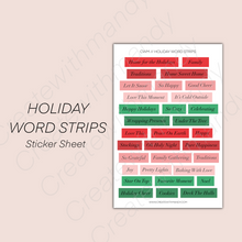 Load image into Gallery viewer, HOLIDAY WORD STRIPS Sticker Sheet

