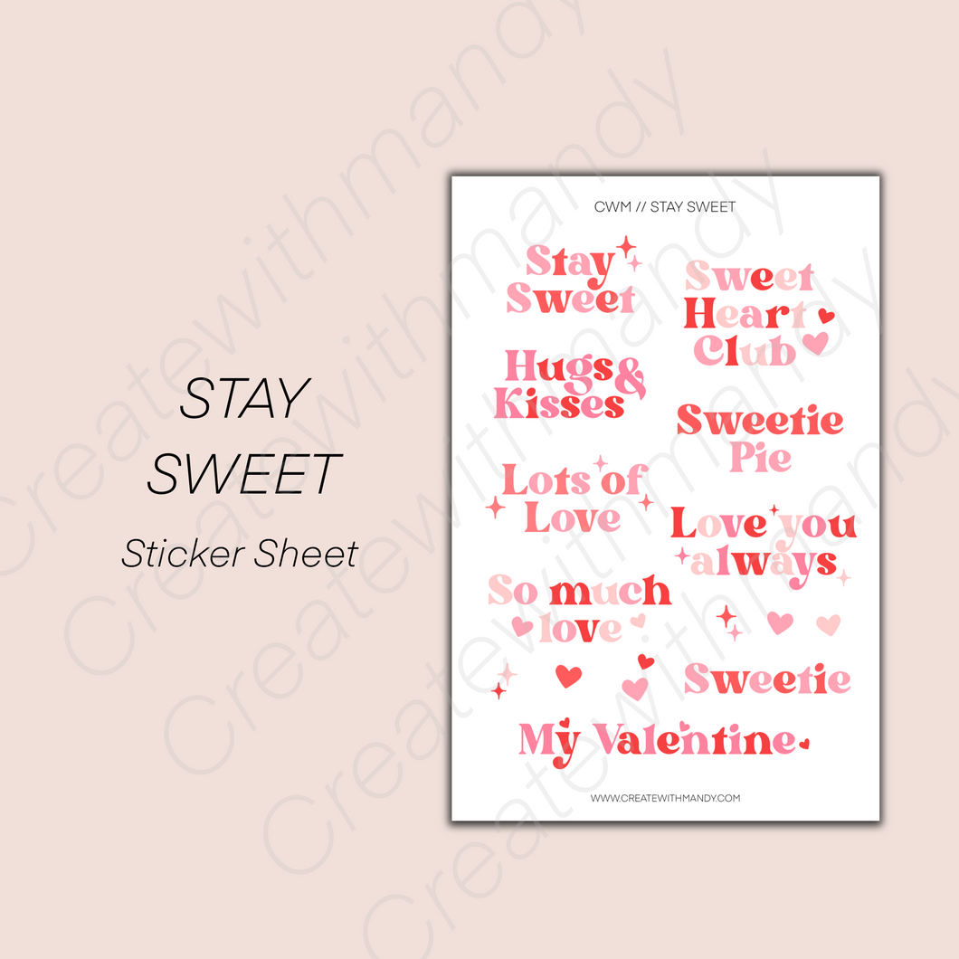 STAY SWEET Sticker Sheet