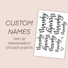 Load image into Gallery viewer, CUSTOM NAME Transparent Sticker Sheets

