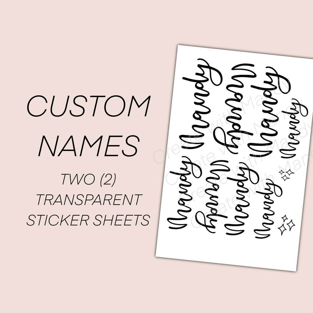 CUSTOM NAME Transparent Sticker Sheets