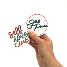 Load image into Gallery viewer, Girl Power &amp; Self Love Club Weatherproof Die Cut Stickers
