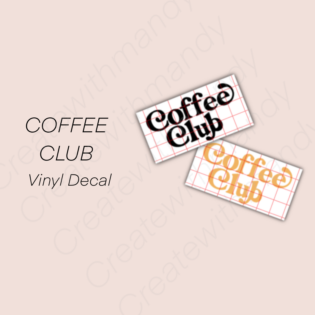 COFFEE CLUB Vinyl Decal