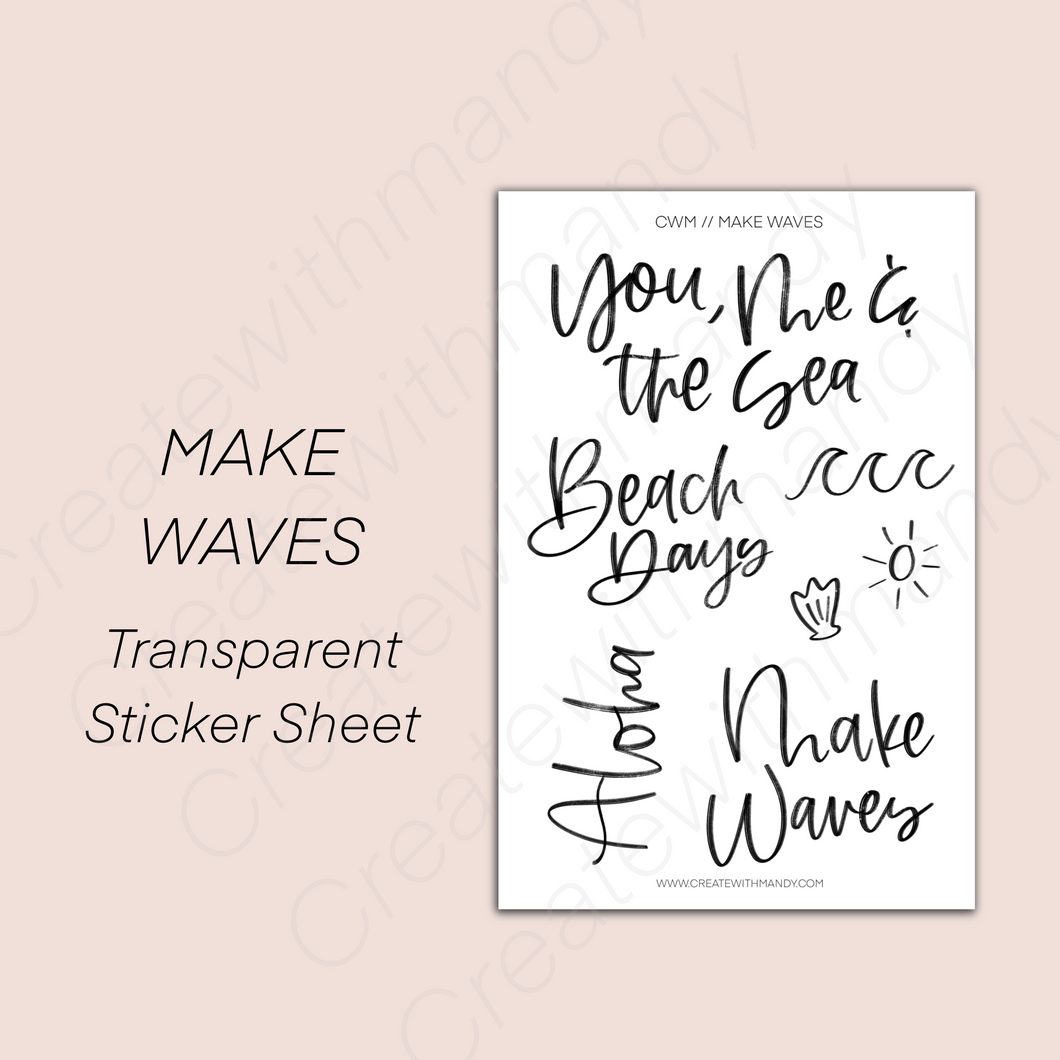 MAKE WAVES Sticker Sheet
