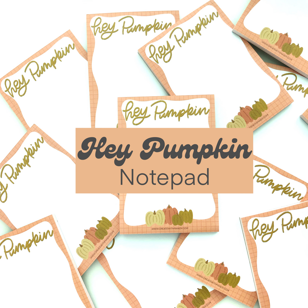HEY PUMPKIN Notepad