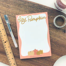 Load image into Gallery viewer, HEY PUMPKIN Notepad
