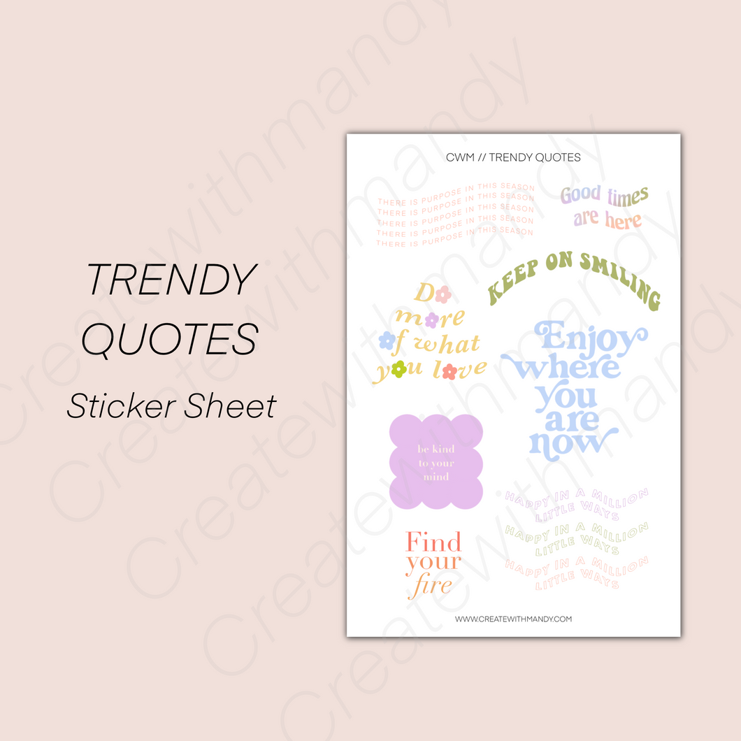 TRENDY QUOTES Sticker Sheet